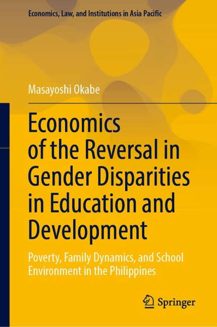 Economics of the Reversal in Gender Disparities in Education and Development: Poverty, Family Dynamics, and School Environment in the Philippines