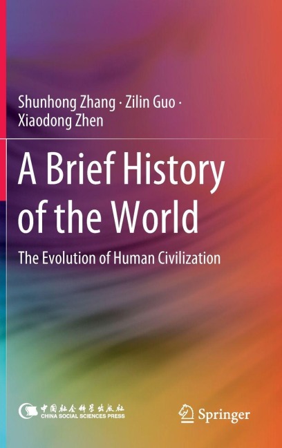 A Brief History of the World: The Evolution of Human Civilization