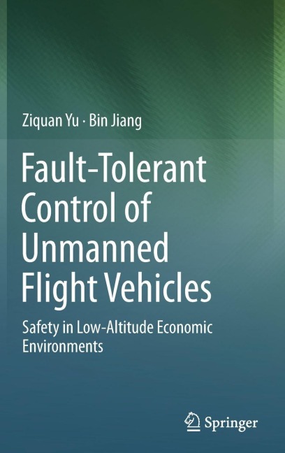 Fault-Tolerant Control of Unmanned Flight Vehicles: Safety in Low-Altitude Economic Environments