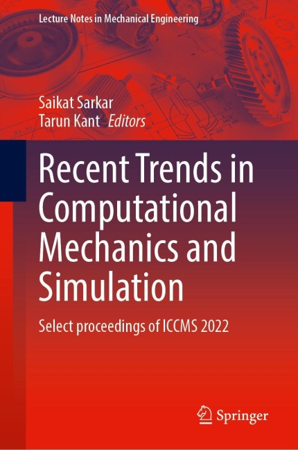 Recent Trends in Computational Mechanics and Simulation: Select Proceedings of ICCMS 2022
