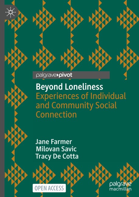 Beyond Loneliness: Experiences of Individual and Community Social Connection