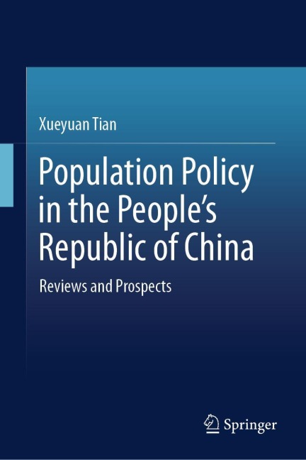 Population Policies in the People's Republic of China: Reviews and Prospects