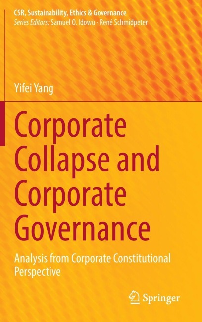 Corporate Collapse and Corporate Governance: Analysis from Corporate Constitutional Perspective