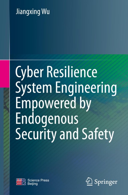 Cyber Resilience System Engineering Empowered by Endogenous Security and Safety