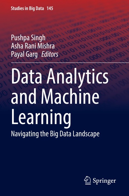 Data Analytics and Machine Learning: Navigating the Big Data Landscape