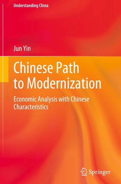Chinese Path to Modernization: Economic Analysis with Chinese Characteristics