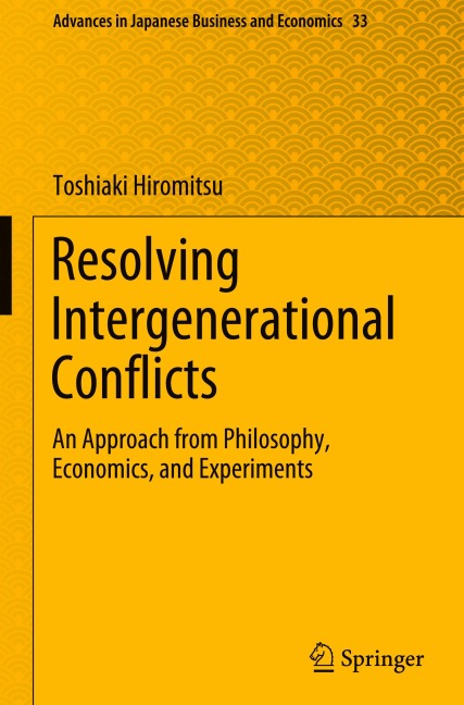 Resolving Intergenerational Conflicts: An Approach from Philosophy, Economics, and Experiments