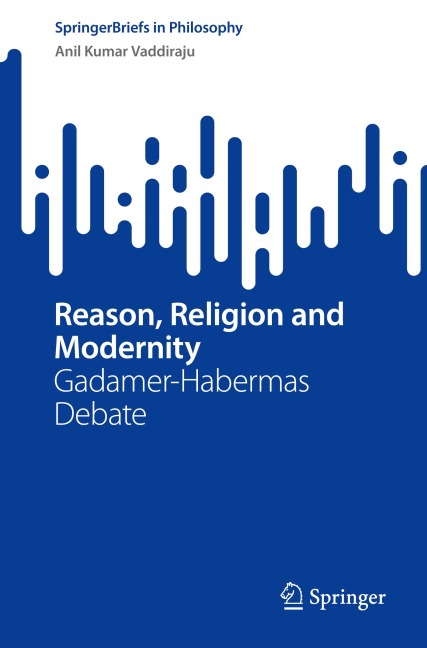 Reason, Religion and Modernity: Gadamer-Habermas Debate