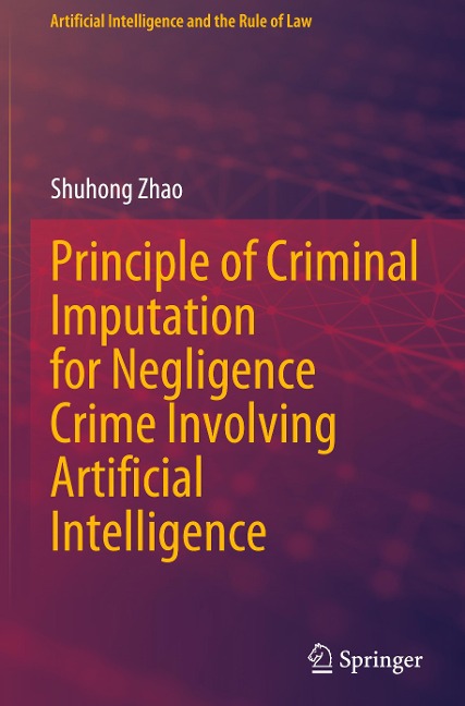 Principle of Criminal Imputation for Negligence Crime Involving Artificial Intelligence