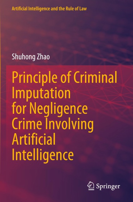 Principle of Criminal Imputation for Negligence Crime Involving Artificial Intelligence