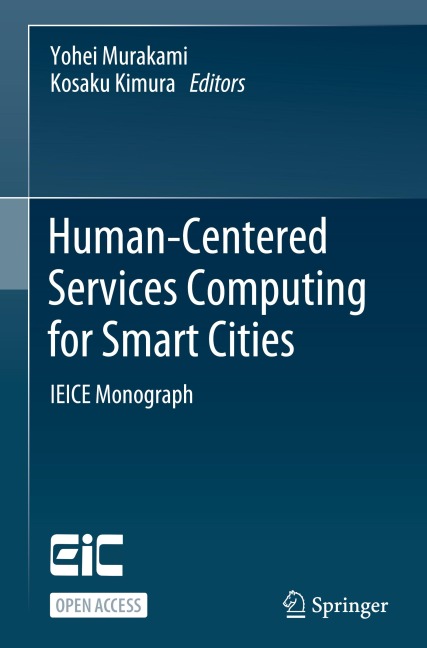 Human-Centered Services Computing for Smart Cities: IEICE Monograph
