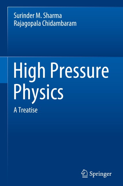 High Pressure Physics: A Treatise