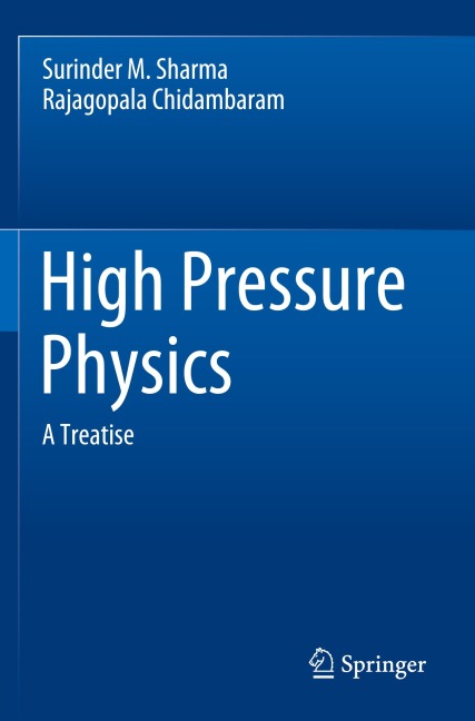 High Pressure Physics: A Treatise