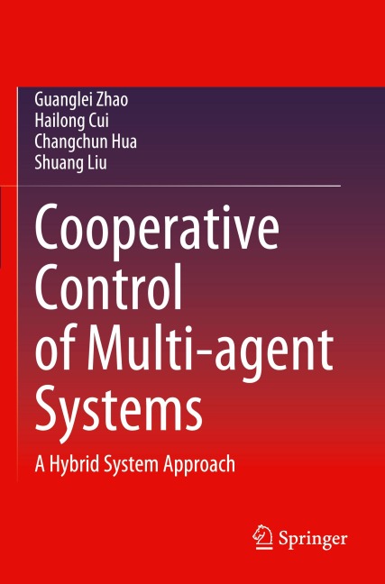 Cooperative Control of Multi-agent Systems: A Hybrid System Approach