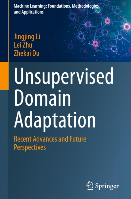 Unsupervised Domain Adaptation: Recent Advances and Future Perspectives