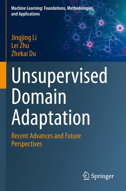 Unsupervised Domain Adaptation: Recent Advances and Future Perspectives