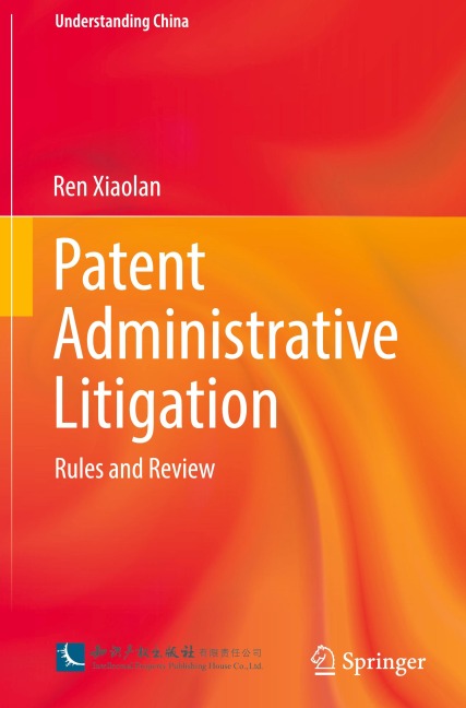 Patent Administrative Litigation: Rules and Review