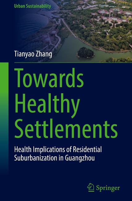 Towards Healthy Settlements: Health Implications of Residential Suburbanization in Guangzhou