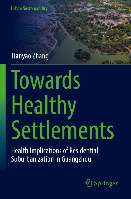 Towards Healthy Settlements: Health Implications of Residential Suburbanization in Guangzhou