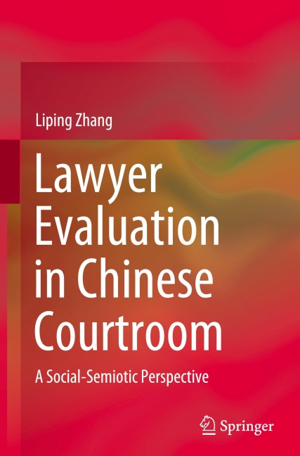 Lawyer Evaluation in Chinese Courtroom: A Social-Semiotic Perspective