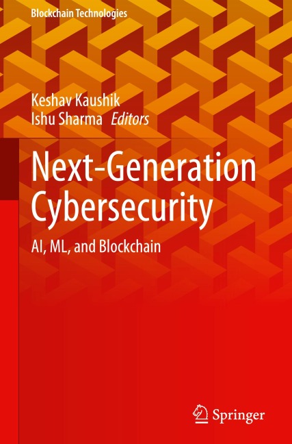 Next-Generation Cybersecurity: AI, ML, and Blockchain