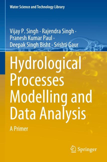 Hydrological Processes Modelling and Data Analysis: A Primer