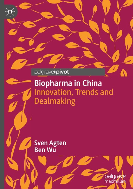 Biopharma in China: Innovation, Trends and Dealmaking