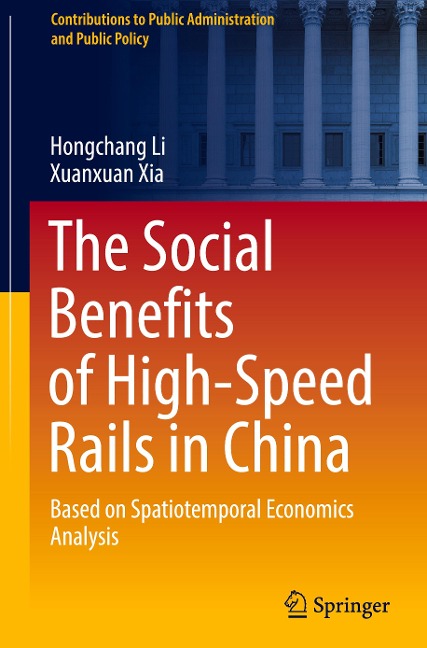 The Social Benefits of High-Speed Rails in China: Based on Spatiotemporal Economics Analysis