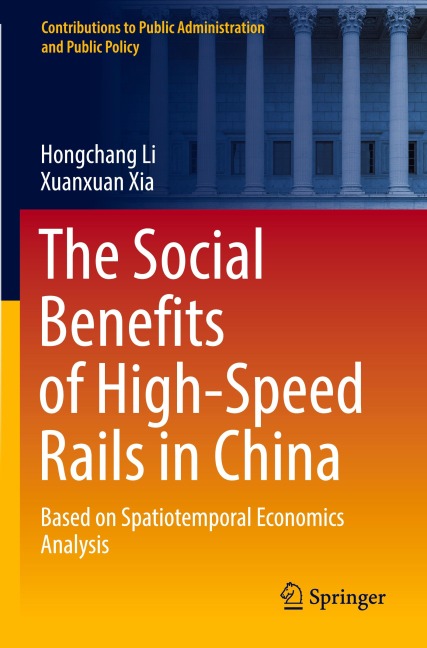 The Social Benefits of High-Speed Rails in China: Based on Spatiotemporal Economics Analysis
