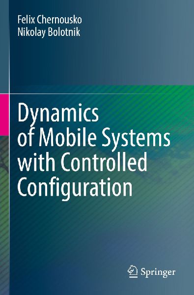 Dynamics of Mobile Systems with Controlled Configuration