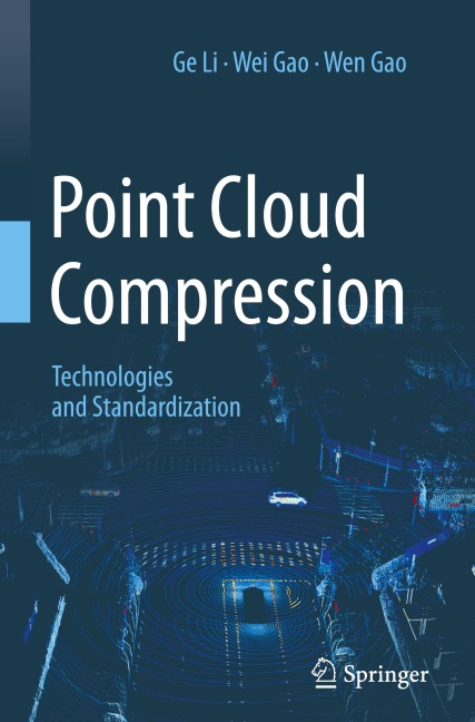 Point Cloud Compression: Technologies and Standardization