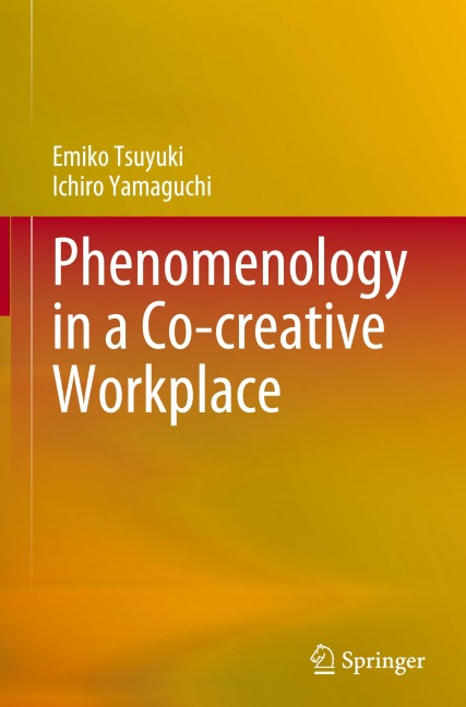 Phenomenology in a Co-creative Workplace