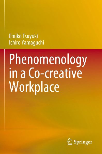 Phenomenology in a Co-creative Workplace