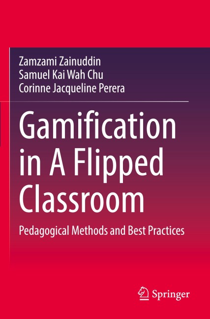 Gamification in A Flipped Classroom: Pedagogical Methods and Best Practices