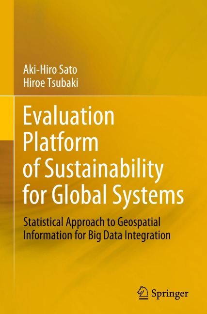 Evaluation Platform of Sustainability for Global Systems: Statistical Approach to Geospatial Information for Big Data Integration
