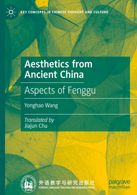 Aesthetics from Ancient China: Aspects of Fenggu