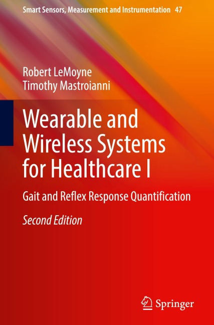Wearable and Wireless Systems for Healthcare I: Gait and Reflex Response Quantification