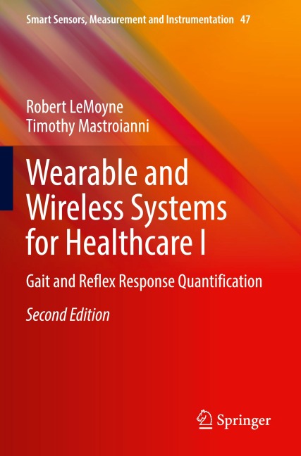 Wearable and Wireless Systems for Healthcare I: Gait and Reflex Response Quantification