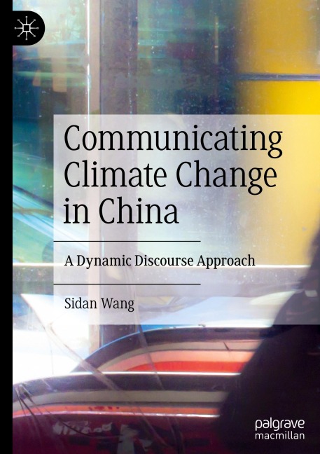 Communicating Climate Change in China: A Dynamic Discourse Approach