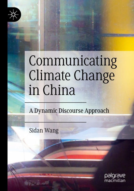Communicating Climate Change in China: A Dynamic Discourse Approach