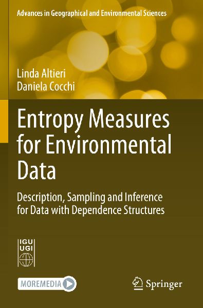 Entropy Measures for Environmental Data: Description, Sampling and Inference for Data with Dependence Structures