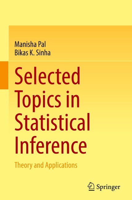 Selected Topics in Statistical Inference: Theory and Applications
