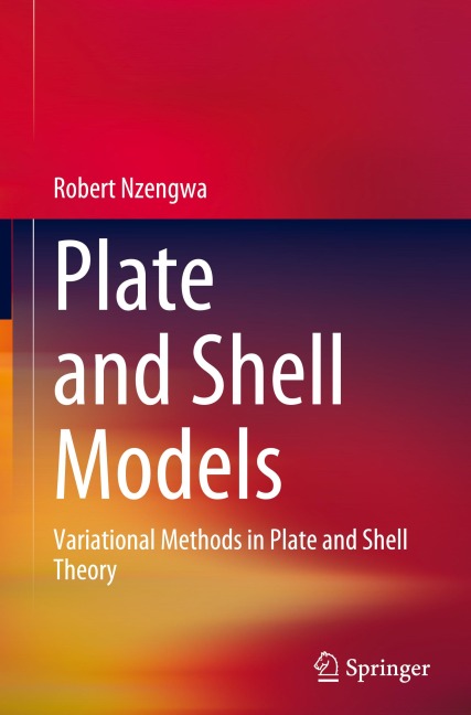 Plate and Shell Models: Variational Methods in Plate and Shell Theory