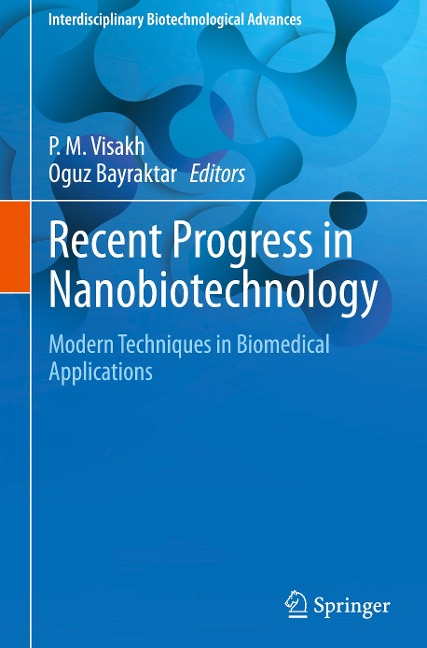 Recent Progress in Nanobiotechnology: Modern Techniques in Biomedical Applications