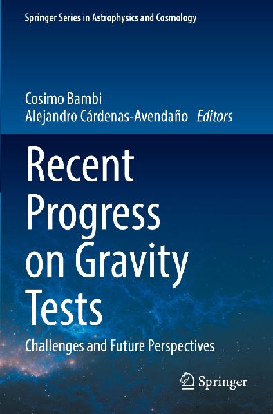 Recent Progress on Gravity Tests: Challenges and Future Perspectives