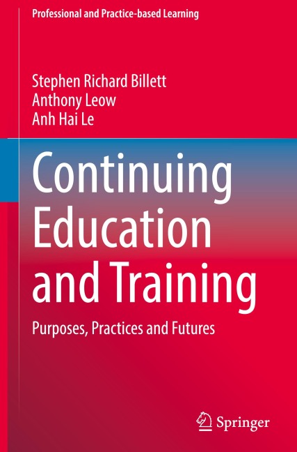 Continuing Education and Training: Purposes, Practices and Futures