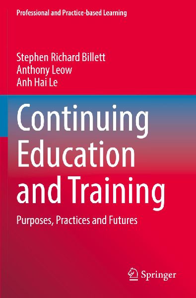Continuing Education and Training: Purposes, Practices and Futures