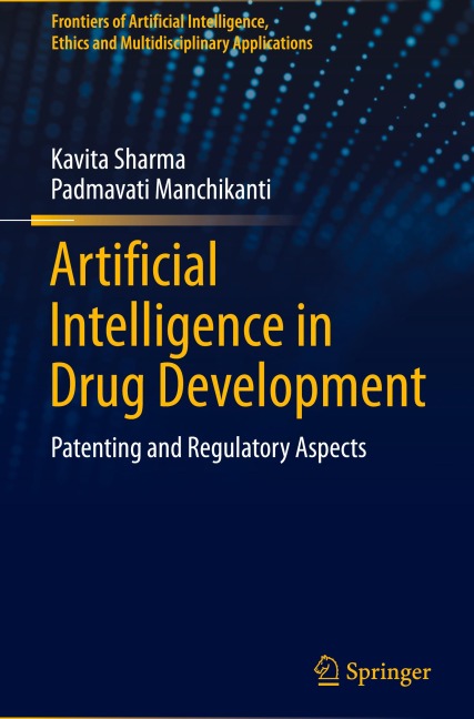 Artificial Intelligence in Drug Development: Patenting and Regulatory Aspects