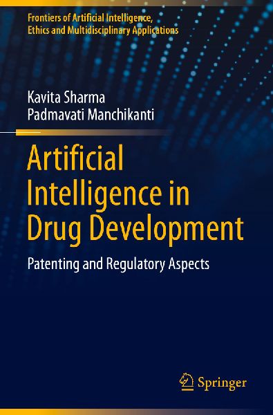 Artificial Intelligence in Drug Development: Patenting and Regulatory Aspects