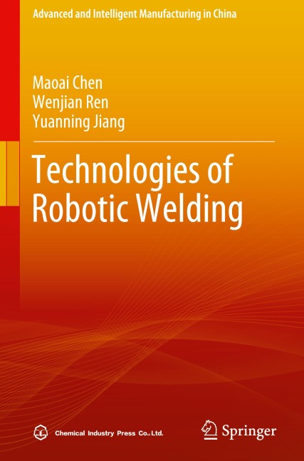 Technologies of Robotic Welding